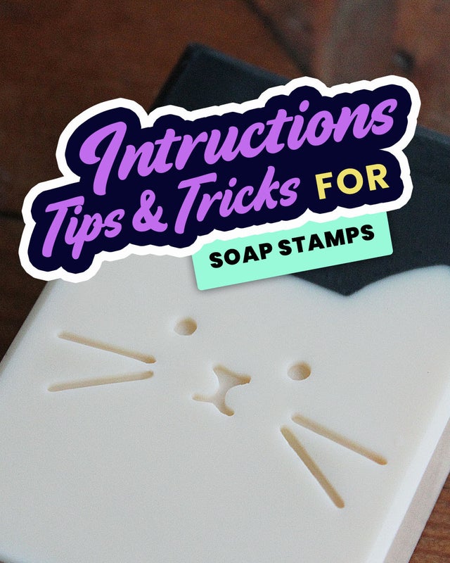 Soap Stamp Instructions